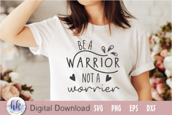 Be a Warrior Not a Worrier: A Brand Designer’s Review of This Inspirational Graphic for Crafts & Marketing