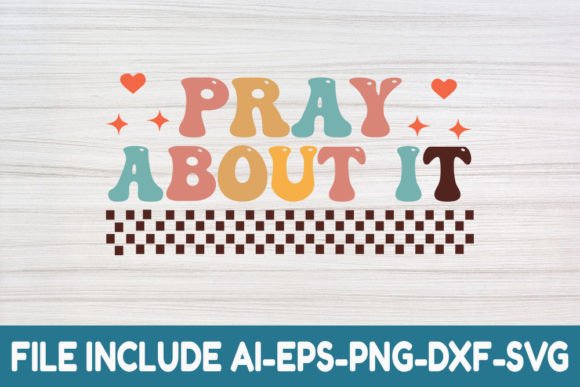 Pray About It – A Retro Christian SVG for Real Embroidery Work