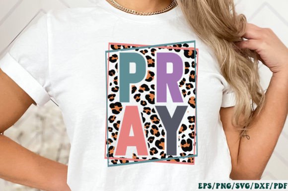 Pray SVG & Sublimation Graphics for Crafts and Christian Branding Projects