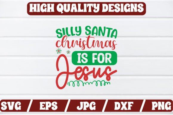 Silly Santa Christmas is for J SVG Craft for Graphics & Crafts Projects