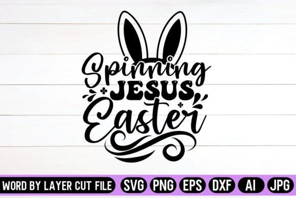 Spinning Jesus Easter SVG Design – A Crafts & Graphics Asset for Faith-Focused Content Publishing